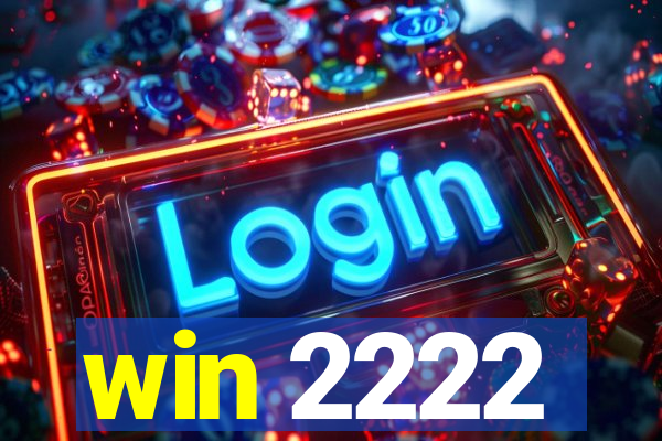 win 2222