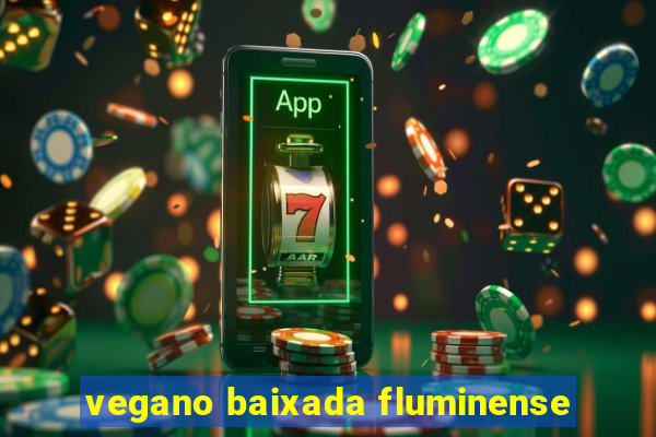 vegano baixada fluminense