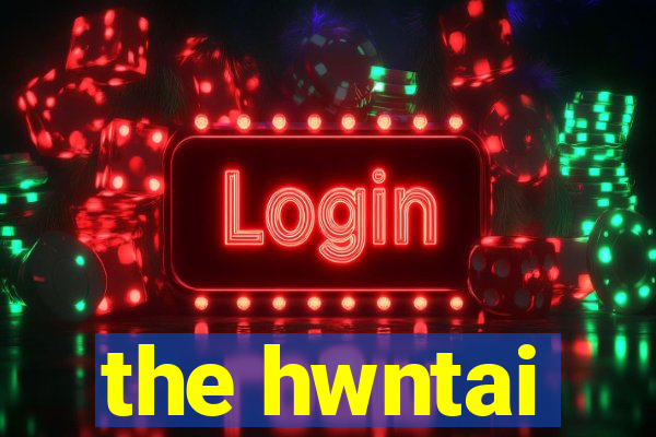 the hwntai