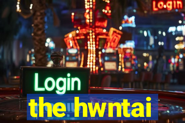 the hwntai