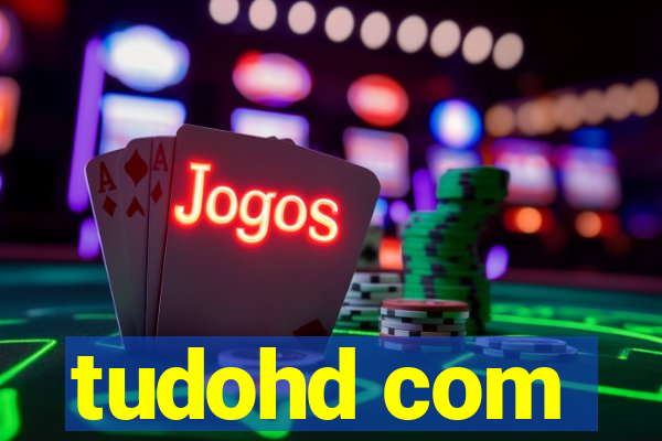 tudohd com
