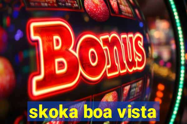 skoka boa vista