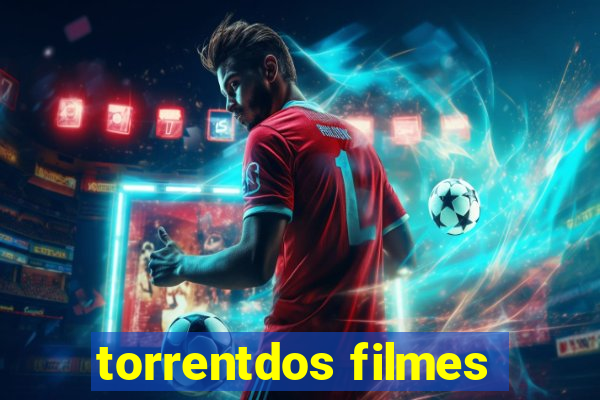 torrentdos filmes