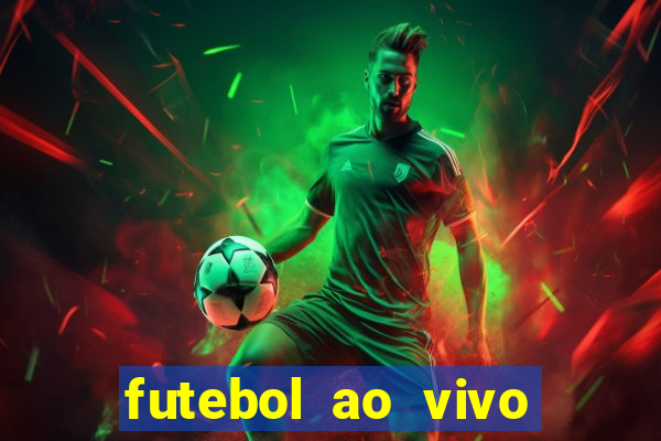 futebol ao vivo multi canais