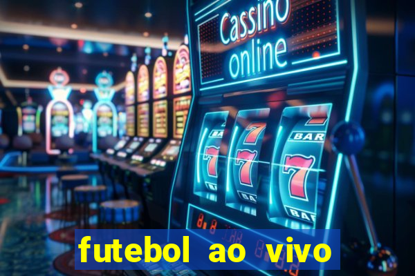futebol ao vivo multi canais
