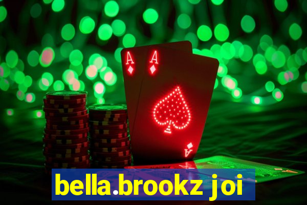 bella.brookz joi