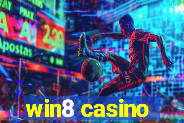 win8 casino