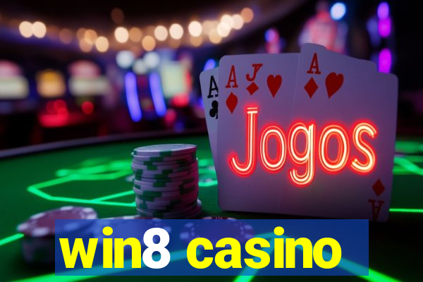 win8 casino