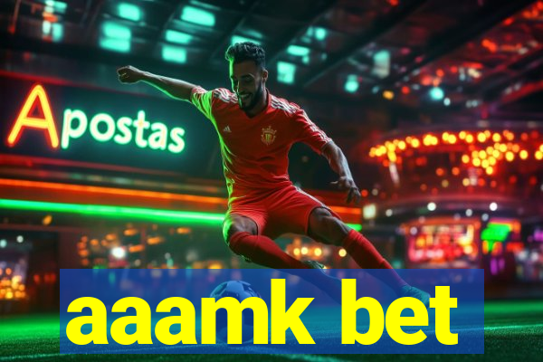 aaamk bet