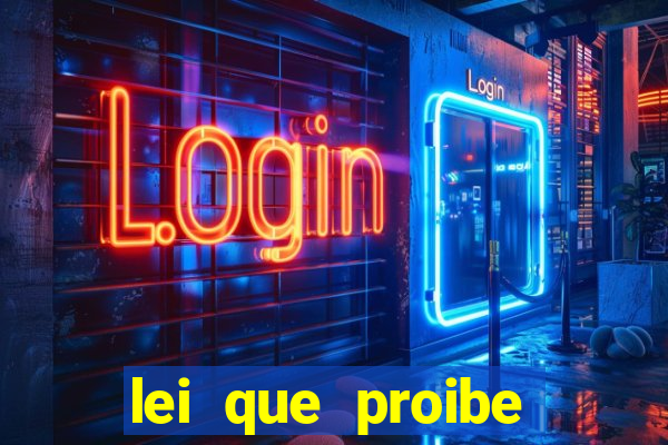 lei que proibe baralho na escola
