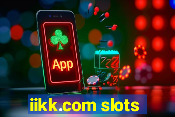 iikk.com slots