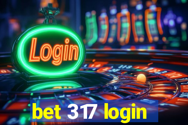 bet 317 login