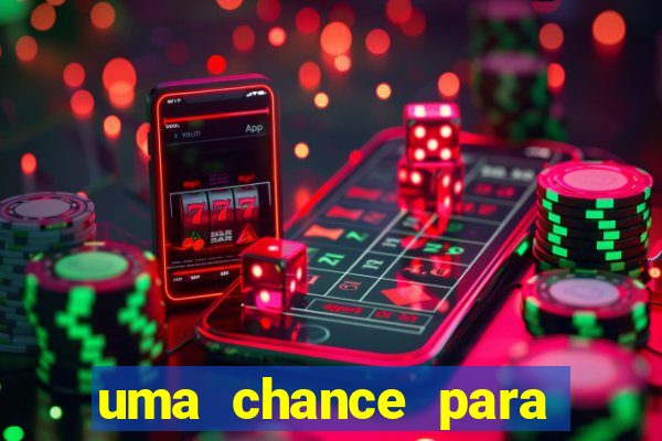 uma chance para lutar filme completo dublado