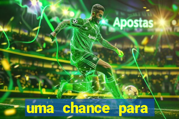 uma chance para lutar filme completo dublado