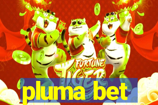 pluma bet