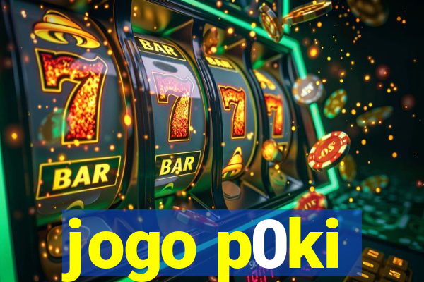 jogo p0ki