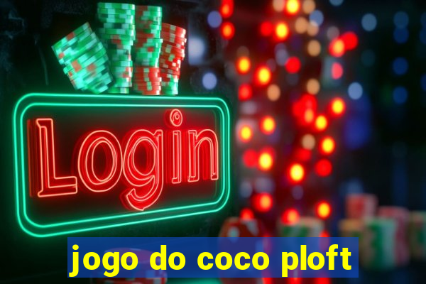 jogo do coco ploft