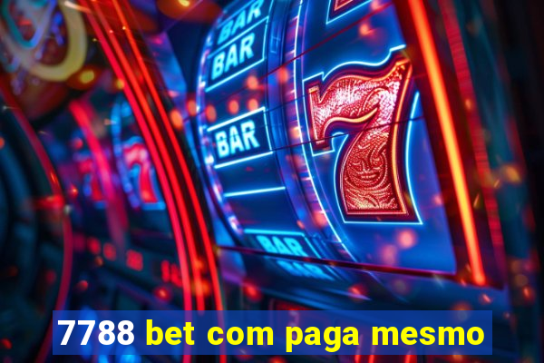 7788 bet com paga mesmo