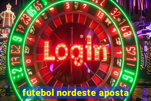 futebol nordeste aposta