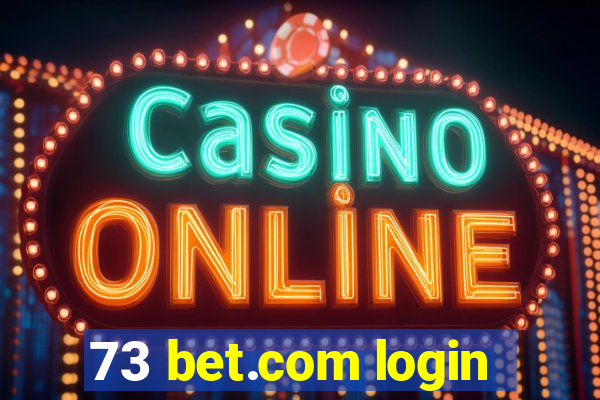 73 bet.com login