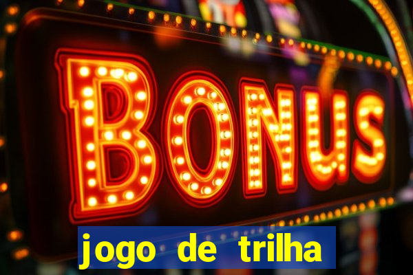 jogo de trilha para imprimir