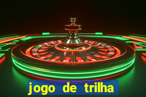 jogo de trilha para imprimir