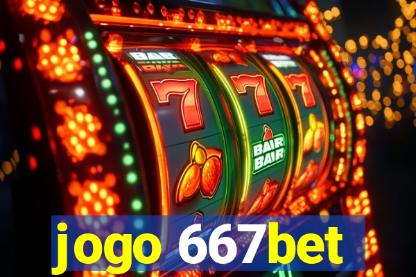 jogo 667bet