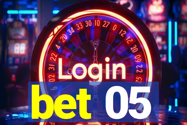 bet 05