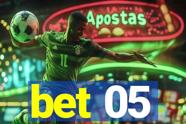 bet 05