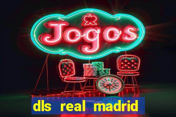 dls real madrid kit 2022