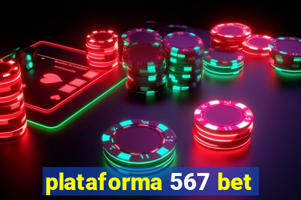 plataforma 567 bet