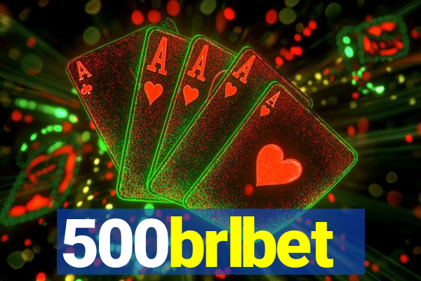 500brlbet