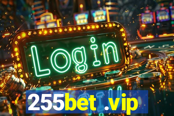255bet .vip