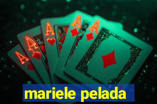 mariele pelada