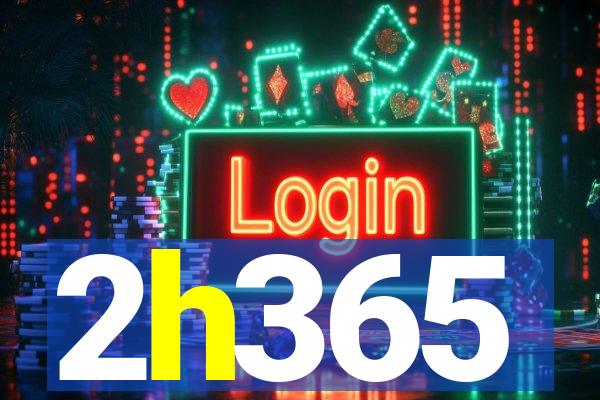2h365