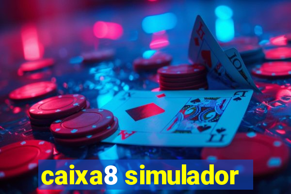 caixa8 simulador