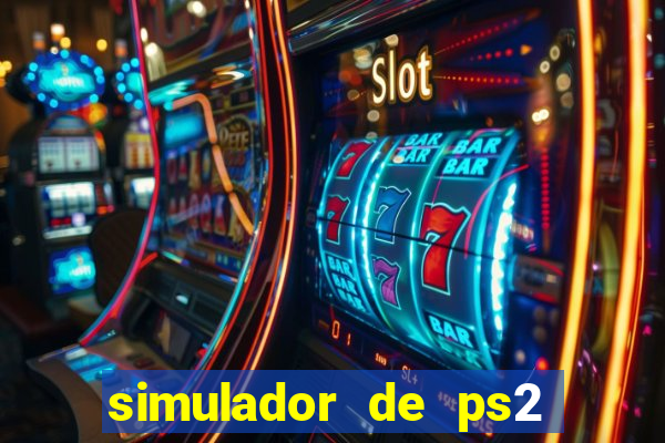 simulador de ps2 para pc