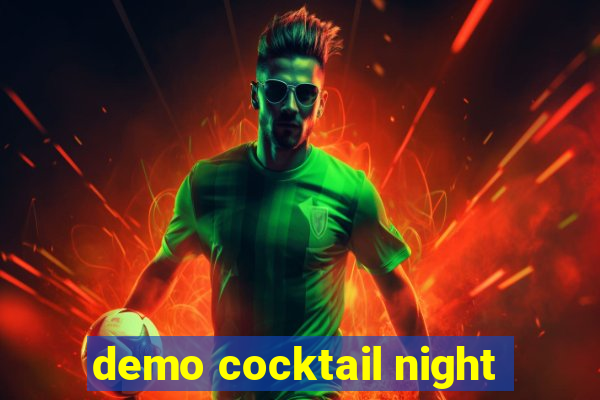 demo cocktail night