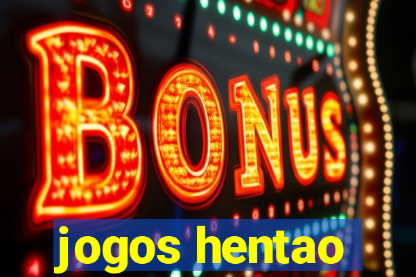 jogos hentao