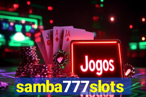 samba777slots