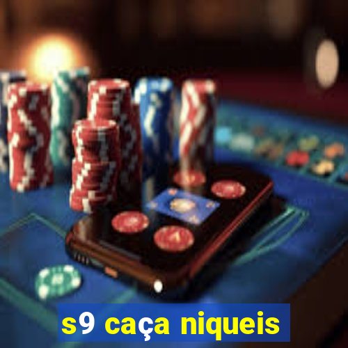 s9 caça niqueis