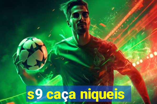 s9 caça niqueis