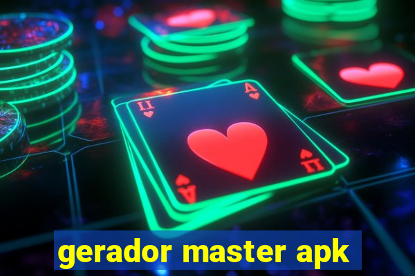 gerador master apk
