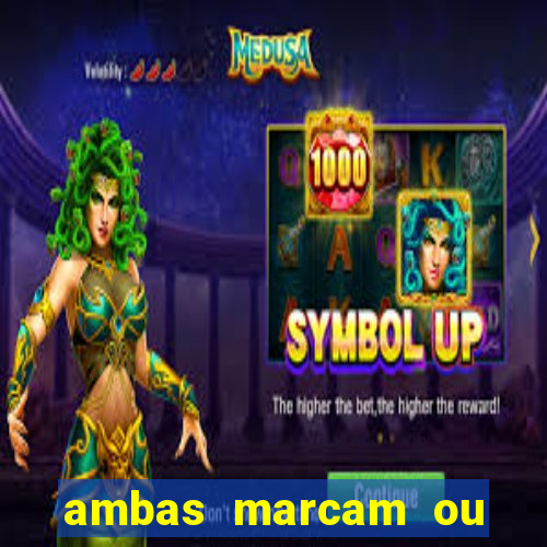 ambas marcam ou mais de 2.5