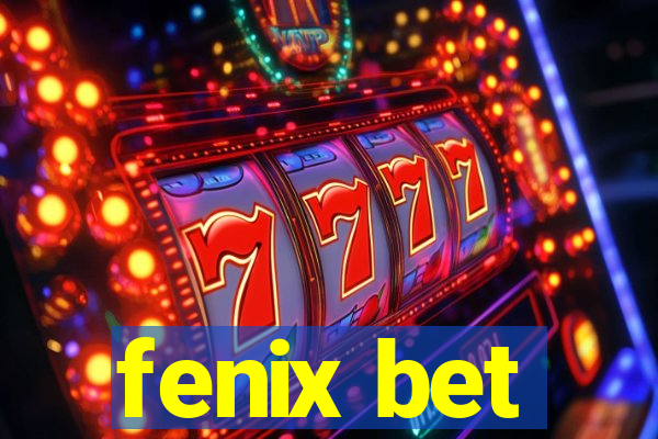 fenix bet