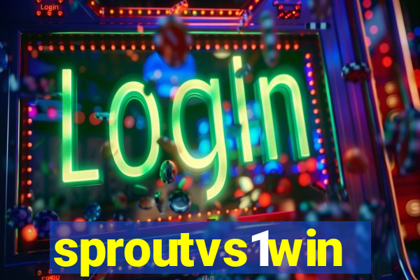 sproutvs1win
