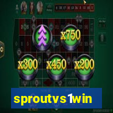sproutvs1win
