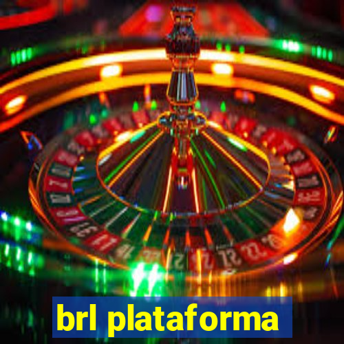 brl plataforma
