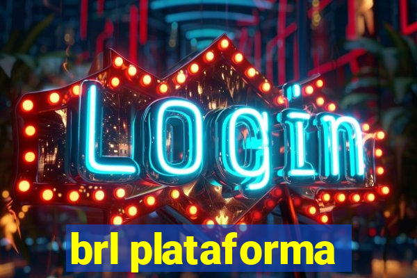 brl plataforma
