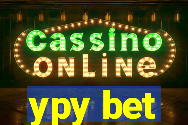 ypy bet